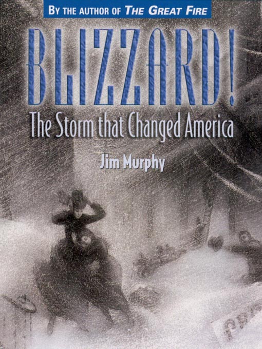 Title details for Blizzard! by Jim Murphy - Available